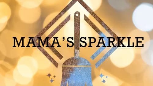 Mama's Sparkle