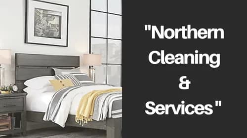 "Northern Cleaning & Services" - Janitorial,Commercial,Residential,House cleaning,Airbnb,Move out